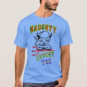 Camiseta Naughty Te Atrapó