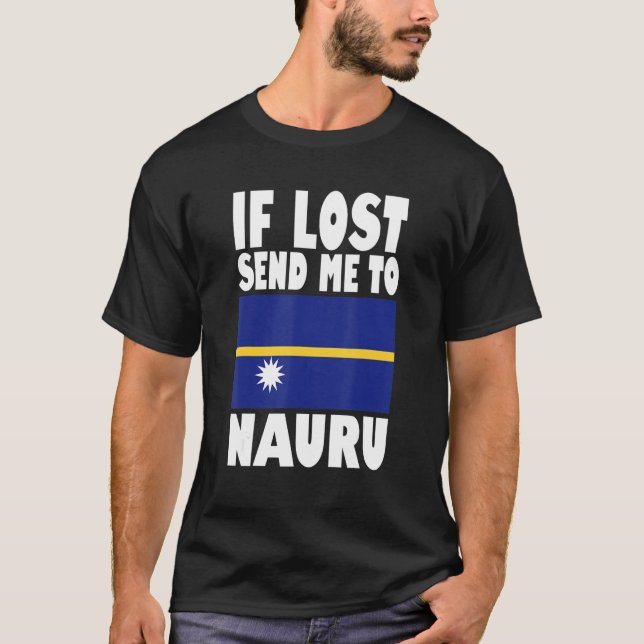 Camiseta Nauru Flag Design  If lost send me to Nauru (Anverso)