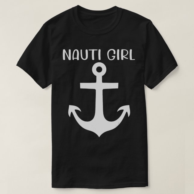 Camiseta Nauti Chica Naughty Anchor Nautical Vela Ship Ya (Diseño del anverso)