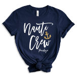 Camiseta Nauti Crew | Divertido Personalizado de la dama de<br><div class="desc">¡Ahoy, fiestas damas de honor! Navegar para la risa y recuerdos inolvidables con nuestra camiseta personalizado azul marino "Nauti Crew", con un moderno diseño de caligrafía que puede ser personalizado con el nombre de la fiesta nupcial. Perfecto para navegar a través de una bachillerato de temática náutica, estos equipos tendrán...</div>
