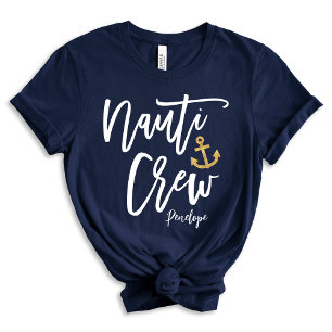 Camiseta Nauti Crew   Divertido Personalizado de la dama de