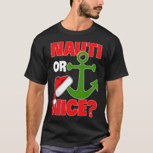 Camiseta Nauti Naugty O Nice Santa Xmas Cruise Boating Sai
