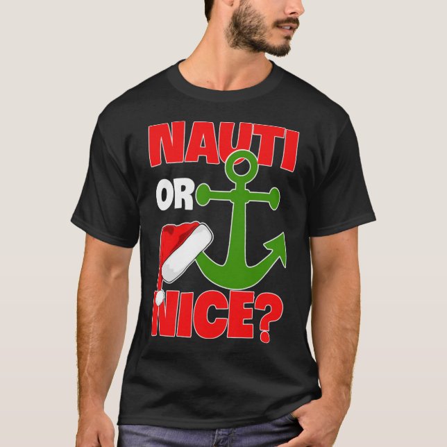 Camiseta Nauti Naugty O Nice Santa Xmas Cruise Boating Sai (Anverso)