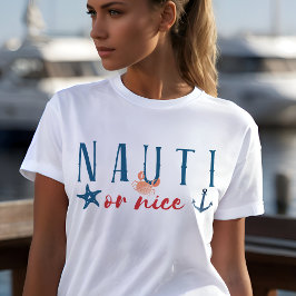 Camiseta Nauti o buenos Navidades náuticos