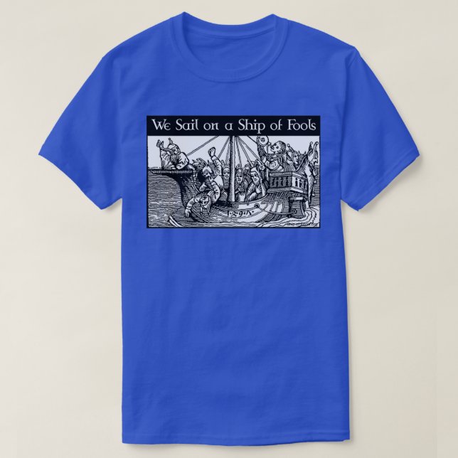 Camiseta Navegamos en un barco de tontos (Diseño del anverso)
