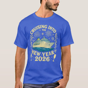 Camiseta Navegando hacia el nuevo año 2026 Feliz Año Nuevo 