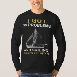 Camiseta Navegar en serenidad: 99 problemas navegando entus