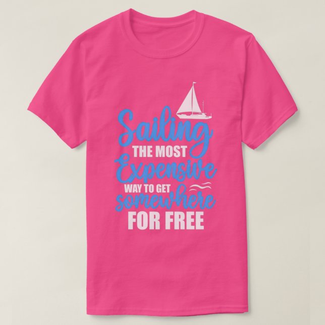 Camiseta Navegar Por La Manera Más Costosa De Llegar A Algú (Diseño del anverso)