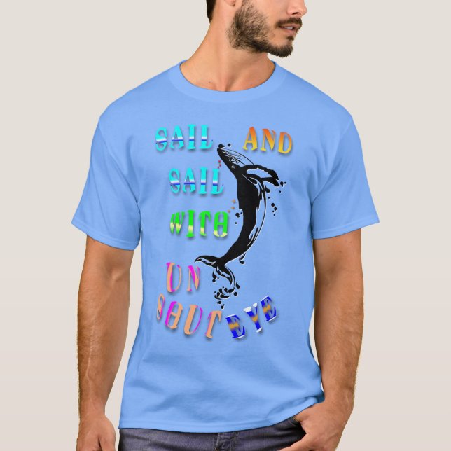 Camiseta Navegar Y Navegar Con Los Ojos Sin Cerrar (Anverso)