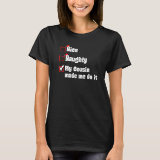 Camiseta Navidad Bonita traviesa mi primo me hizo hacerlo S