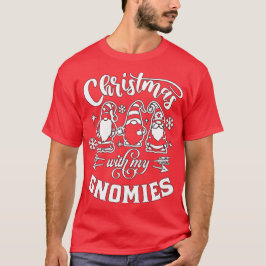 Camiseta Navidad con mis gnomies - Gnomos Navideños Lindos