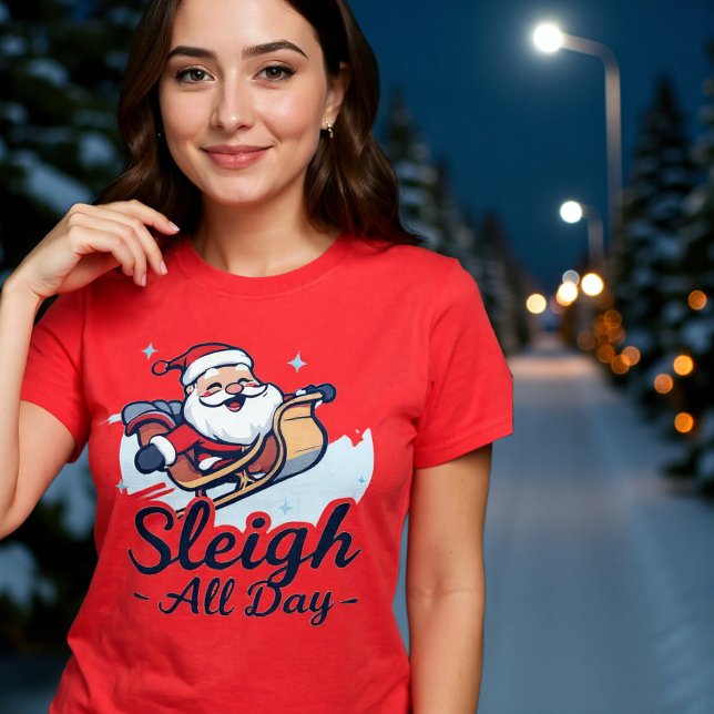 Camiseta Navidad Divertida Sleigh All Day (Subido por el creador)