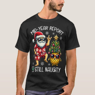 Camiseta Navidad En Julio Informe De Mitad De Año Todavía T