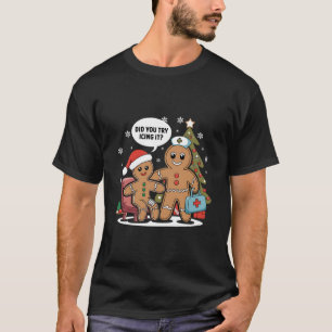 Camiseta Navidad Enfermera A Gingerbread Man ¿Intentaste Iz