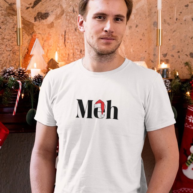 Camiseta Navidad Sarcástica Meh (Subido por el creador)