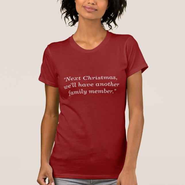 Camiseta "Navidad siguiente/otro miembro de la familia. " (Anverso)