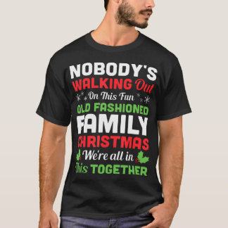 Camiseta Navidades A Los Que Nadie Se Va En Este Divertido 