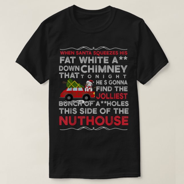 Camiseta Navidades Acampan Cuando Santa Esqueza Su Gordo Bl (Diseño del anverso)