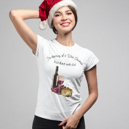 Camiseta Navidades blancos pero el rojo hará gracia