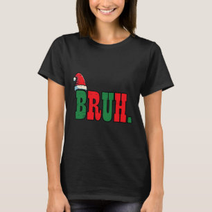 Camiseta Navidades Bruh Santa Hat Xmas Meme Hombres Niños W