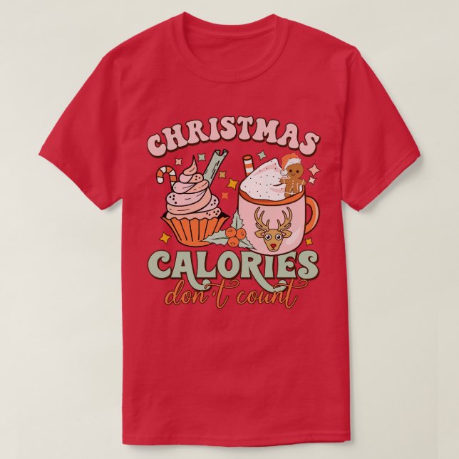 Camiseta Navidades Calorías No Cuentan Divertidas Tortas Ca (Diseño del anverso)
