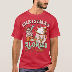 Camiseta Navidades Calorías No Cuentan Divertidas Tortas Ca