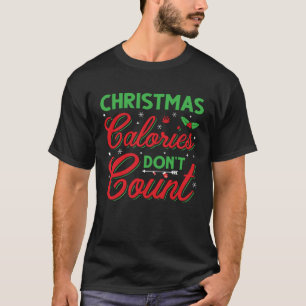 Camiseta Navidades calorías no cuentan Navidades feos