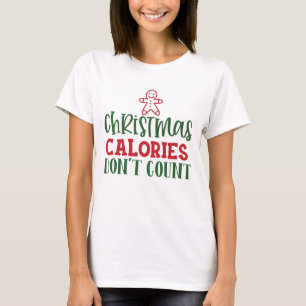 Camiseta Navidades Calorías no cuentan regalos graciosos de