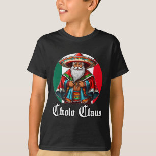 Camiseta Navidades Cholo - Cholo Claus - Divertido Santa Me