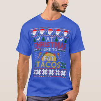 Camiseta Navidades comen tacos de comida rápida y exquisita