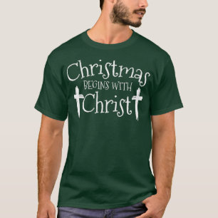 Camiseta Navidades comienzan con Cristo Navidad Día de la C