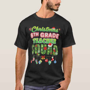 Camiseta Navidades de 6º grado Maestra Escuadrón Merry Pine