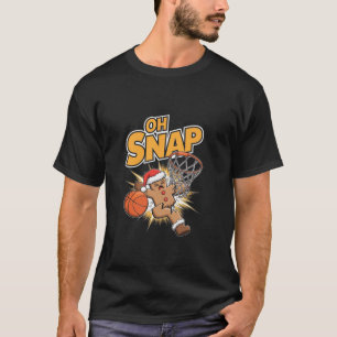 Camiseta Navidades de baloncesto de pan jengibre Oh Snap