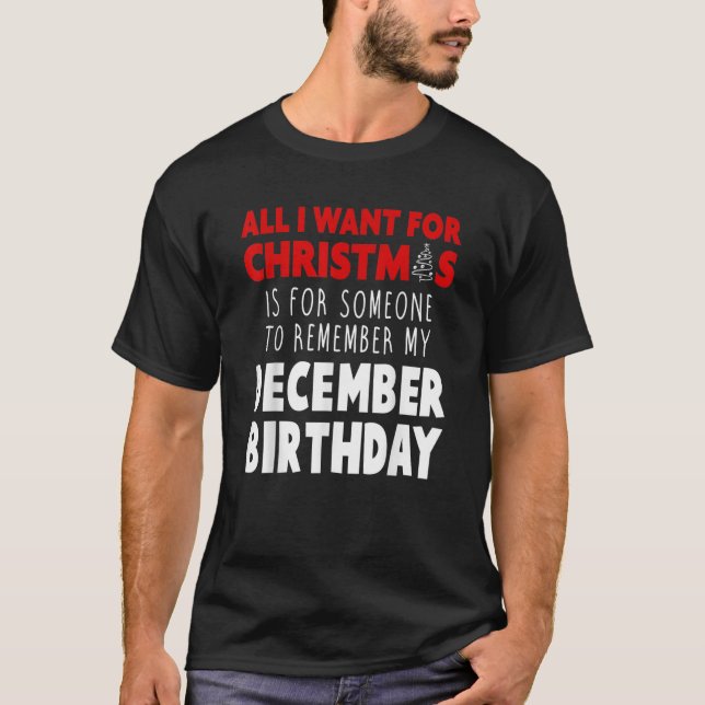 Camiseta Navidades de Birthmas December Cumpleaños Shirt299 (Anverso)