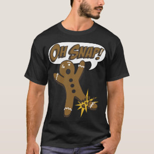 Camiseta Navidades de moda Gingerbread Man Oh Snap!