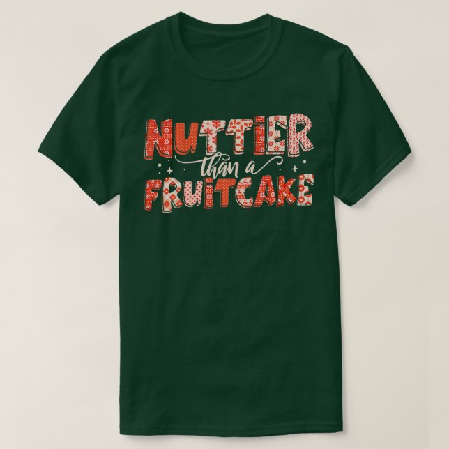Camiseta Navidades De Pan De Fruta Más Nutridos Que Un Tort (Diseño del anverso)