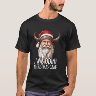 Camiseta Navidades de Santa Viking, hombres, yo fui Odin an