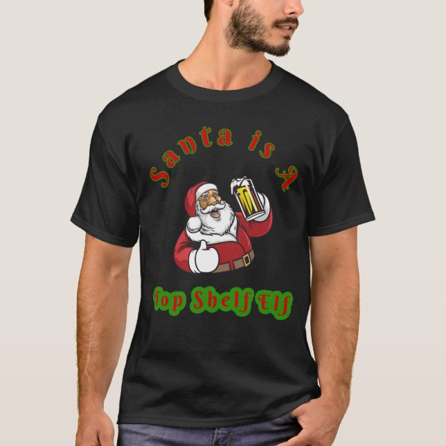 Camiseta Navidades de Santa y cerveza "Top Shelf Elf Santa" (Anverso)