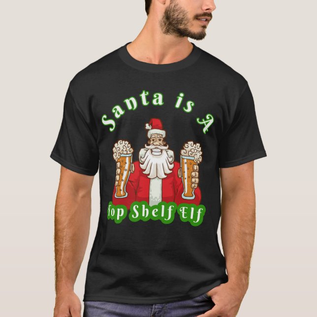 Camiseta Navidades de Santa y cerveza "Top Shelf Elf Santa" (Anverso)