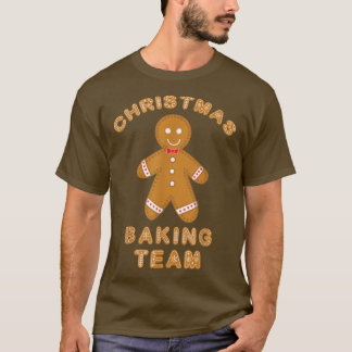 Camiseta Navidades del equipo de hornear Cookie Ginger Brea