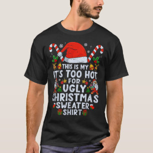 Camiseta Navidades demasiado calientes sudan curiosidad