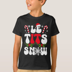 Camiseta Navidades divertidos ahora dejan que nieve, Gorra