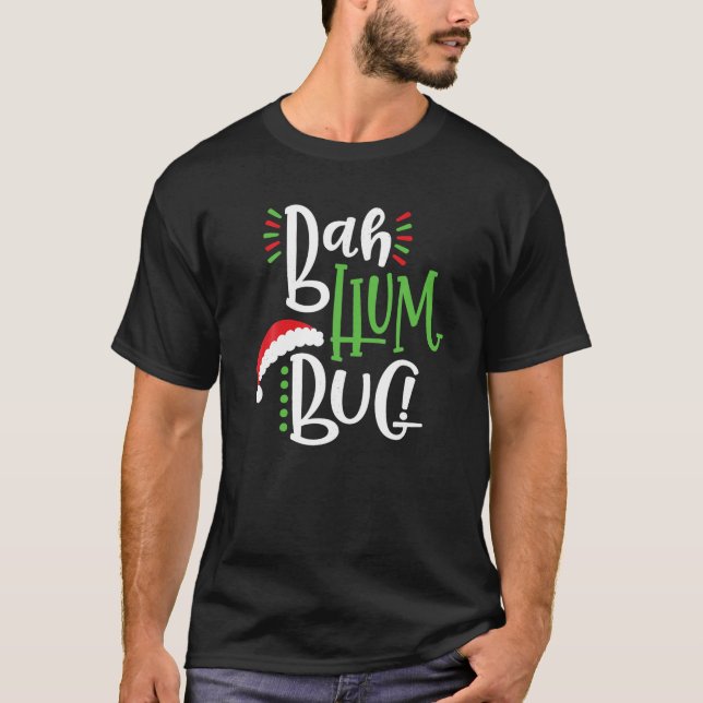 Camiseta Navidades divertidos Bah Humbug Gift T Shirt (Anverso)