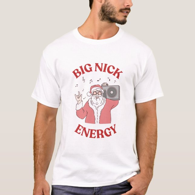 Camiseta Navidades divertidos Big Nick Energy (Anverso)