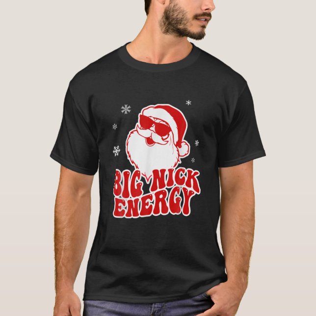 Camiseta Navidades divertidos Big Nick Energy Santa Naughty (Anverso)