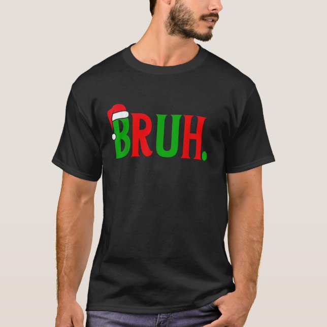 Camiseta Navidades divertidos Bruh Xmas Matando Familia Bru (Anverso)