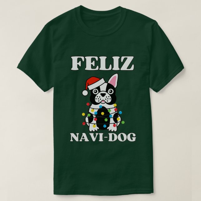 Camiseta Navidades divertidos de Feliz Navi Dog (Diseño del anverso)