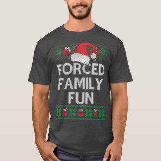 Camiseta Navidades divertidos de la familia forzada, sarcás