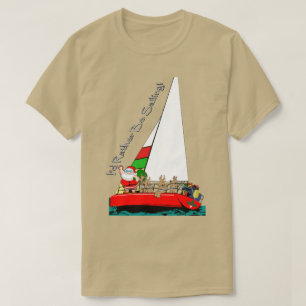 Camiseta Navidades divertidos de Santa en marinero