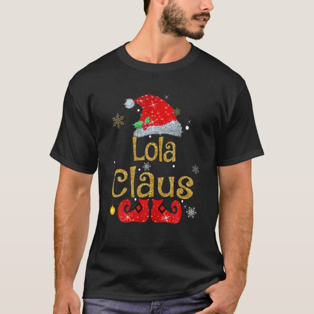 Camiseta Navidades divertidos de Santa Lola Claus que coinc (Anverso)